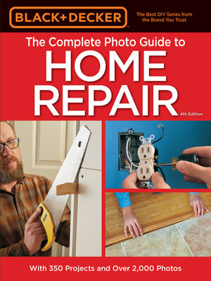 cover image of Black & Decker the Complete Photo Guide to Home Repair